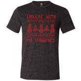 Chillin With My Snowmies Shirt Unisex