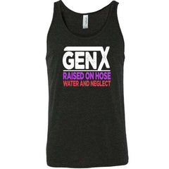 Raised On Hose Water And Neglect Shirt Unisex
