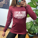 Long Sleeve Tee | I Speak 4 Languages