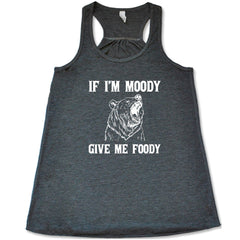 If Moody Give Me Foody Shirt