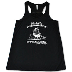 Probably Overstimulated So Please Don't Talk to Me Shirt
