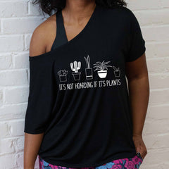 It's Not Hoarding If It's Plants | Slouchy Tee