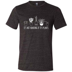 It's Not Hoarding If It's Plants Shirt Unisex
