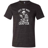 Just One More Chapter Shirt Unisex