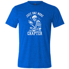 Just One More Chapter Shirt Unisex