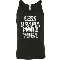 Less Drama More Yoga Shirt Unisex