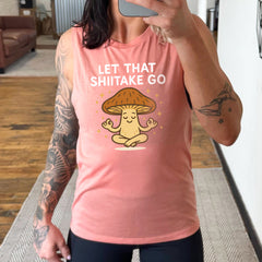 Let That Shiitake Go Muscle Tank