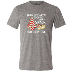 Torn Between Looking Like A Snack And Eating One (With Tree Cakes) Shirt Unisex