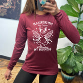 Long Sleeve Tee | Manifesting My Dreams & Minding My Business
