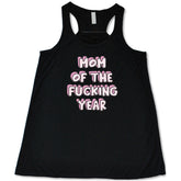 Mom of the Fucking Year Shirt