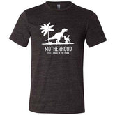 Motherhood, Its a Walk in the Park Shirt Unisex