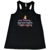 My Brain Has Too Many Tabs Open Shirt