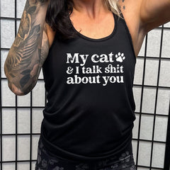 My Cat And I Talk Shit About You Shirt