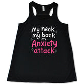 My Neck My Back My Anxiety Attack Shirt