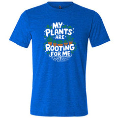 My Plants Are Rooting For Me Shirt Unisex