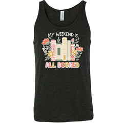 My Weekend Is All Booked Shirt Unisex