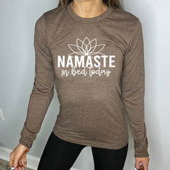 Long Sleeve Tee | Namaste In Bed Today
