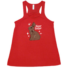Never Better Bunny Shirt