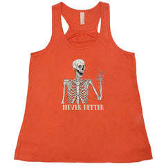 Never Better Skeleton Shirt