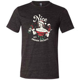 Nice Until Proven Naughty Shirt Unisex