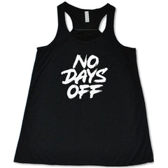 No Days Off Shirt