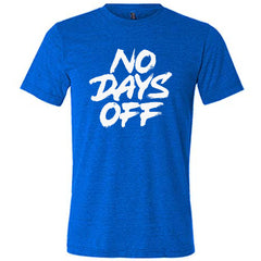 No Days Off Shirt Unisex