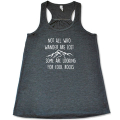 Not All Who Wander Are Lost Some Are Looking For Cool Rocks Shirt