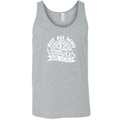 Not All Who Wander Are Lost Shirt Unisex