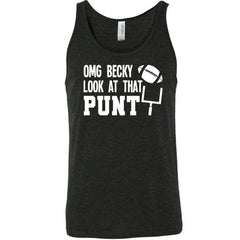 OMG Becky Look At That Punt Shirt Unisex