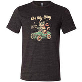 On My Way To Fuck Shit Up Shirt Unisex