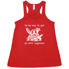 On My Way To Get My Shit Together Shirt
