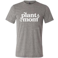 Plant Mom Shirt Unisex