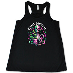 Please Don't Die Shirt