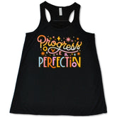Progress Over Perfection Shirt