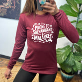 Long Sleeve Tee | Prone To Shenanigans & Malarkey