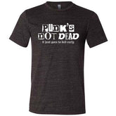 Punk's Not Dead, It Just Goes To Bed Early Shirt Unisex