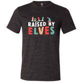 Raised By Elves Shirt Unisex