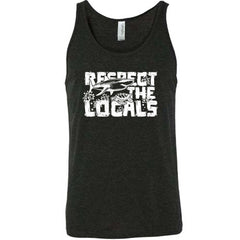 Respect The Locals Shirt Unisex