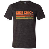 SIDE CHICK Shirt Unisex