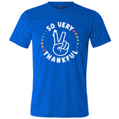 So Very Thankful Shirt Unisex