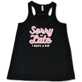 Sorry I'm Late, I Have A Kid Shirt