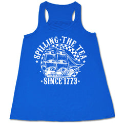 Spilling The Tea Since 1773 Shirt