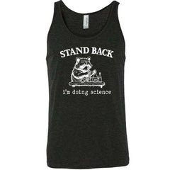 Stand Back I'm Doing Science Shirt Unisex