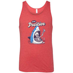 Stay Positive Shirt Unisex