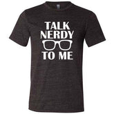 Talk Nerdy To Me Shirt Unisex