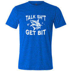 Talk Shit Get Bit Shirt Unisex
