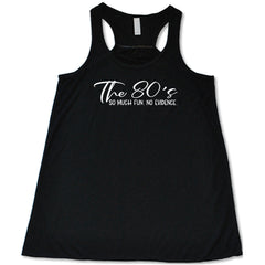 The 80's So Much Fun No Evidence Shirt