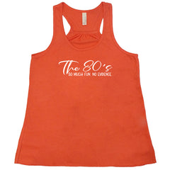 The 80's So Much Fun No Evidence Shirt