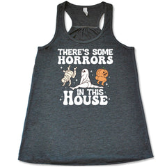 There's Some Horrors In This House Shirt