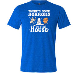 There's Some Horrors In This House Shirt Unisex